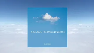 Nohan, Rowee - Out Of Reach (All Day I Dream)