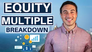 The Equity Multiple Explained For Real Estate Investors [What You Need To Know]