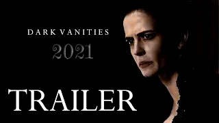 Dark Vanities 2021 RITORNA #DarkVanities - Trailer by Keim Matteo Camarda