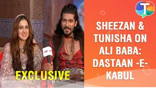 Sheezan Khan and Tunisha Sharma on their show Ali Baba: Dastaan-E-Kaabul, story and more | Exclusive