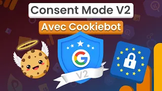 Installer la CMP Cookiebot et le Consent Mode V2 sur GTM