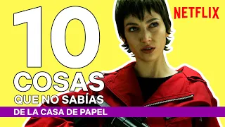 10 COSAS que NO SABÍAS sobre La CASA de PAPEL | Netflix España