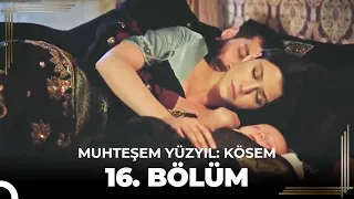 Muhteşem Yüzyıl: Kösem 16. Bölüm