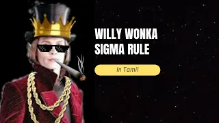 Willy Wonka | Sigma Rule | Tamil ||