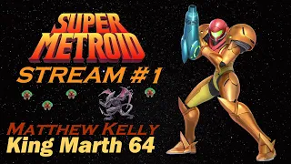 Super Metroid Stream #1 (SNES Classic Edition)