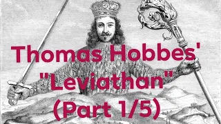 Thomas Hobbes' "Leviathan" (Part 1/5)
