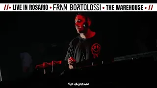 Fran Bortolossi Live Set @ The Warehouse | Rosário - ARG