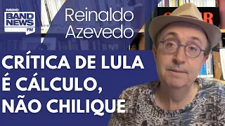 Reinaldo: Lula critica o BC. E daí? O BC criticou o governo