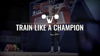 Train Like A Champion - Olympic Weightlifting Technique