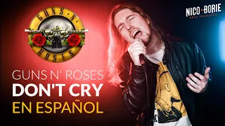 🌹 ¿Cómo sonaría GUNS N' ROSES - DON'T CRY en Español?