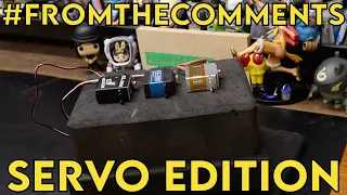 Crawler Canyon Presents: #fromthecomments, the Servo Test Edition