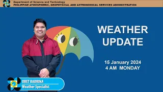 Public Weather Forecast issued at 4AM | January 15 2024 - Monday