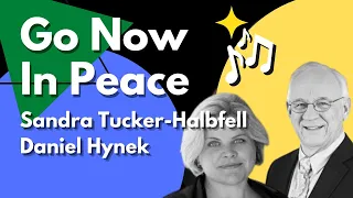 Go Now In Peace - Lyric Video - Sandra Tucker-Halbfell, soprano, Daniel Hynek, tenor, piano