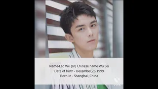 All fact about Wu Lei or Leo Wu biography, lifestyle, girlfriend type,hobby,famous drama list...