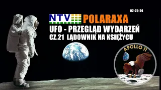 Polaraxa - NTV. UFO Przegląd Wydarzeń Cz.21. Lądownik na Księżycu