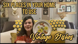 Six Places In Your Home To Use Vintage Dishes