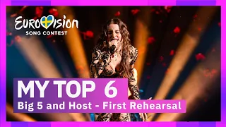 Eurovision 2024 🇸🇪 | My Top 6 (With Comments) | Big 5 + Host - First Rehearsal
