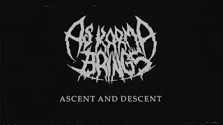 As Karma Brings - Ascent and Descent (Official Visual Video)