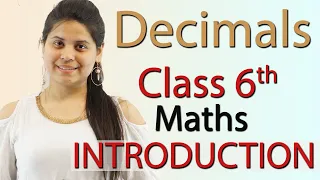 Introduction - Chapter 8 - Decimals - Class 6th Maths