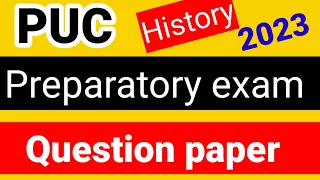 2Puc History preparatory exam question paper 2023