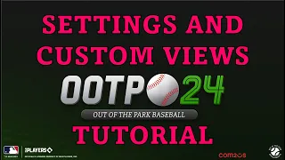 OOTP 24 League Settings & Custom Views Tutorial