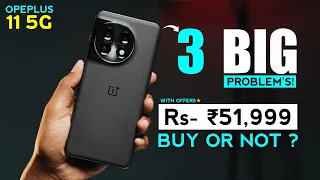 3 Major "PROBLEM'S" In Oneplus 11 5g | Oneplus 11 Price In India, Review, Buy Or Not, Specs, SD8Gen2