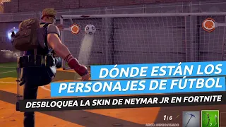 Consigue a Neymar en Fortnite rápido: dónde están los personajes de fútbol y completa sus misiones