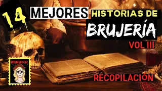 👉👉14 HISTORIAS ATERRADORAS DE BRUJERIA (RECOPILACIÓN)⎮RELATOS DE BRUJERÍA (Viviendo con el miedo)