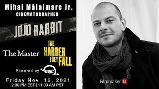 "The Harder They Fall" Cinematographer Mihai Malaimare Jr Joins Filmmaker U!