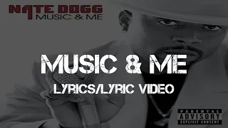 Nate Dogg - Music & Me (Lyrics)