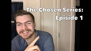 I have Called You By Name (The Chosen: S1 E1)
