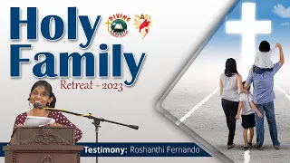 Holy Family Retreat | Testimony by Roshanthi Fernando | English | DRCColombo | Feb 2023