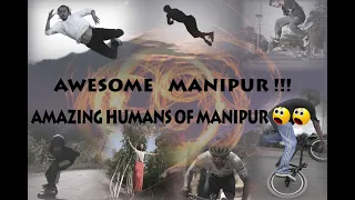 MANIPUR IS AWESOME ! Manipur Extreme Sports Video.