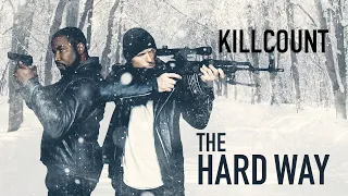 The Hard Way (2019) Michael Jai White & Luke Goss killcount