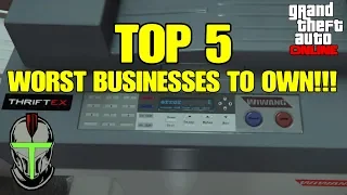 GTA Online: TOP 5 Worst Businesses To Own