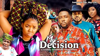 MY DECISION 8 - ONNY MICHAEL, EKENE UMENWA, MALEEK MILTON 2023 Latest Nollywood Movie #new