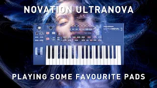 NOVATION ULTRANOVA - Playing Some Favourite Pad Presets