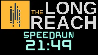 The Long Reach :: Speedrun :: 21.49 [WR]