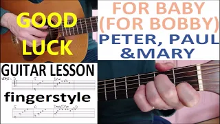 PETER, PAUL & MARY - FOR BABY (FOR BOBBY) fingerstyle GUITAR LESSON