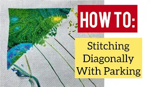 How I Cross Stitch Diagonal Parking Tutorial Stitch With Me