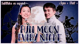 ❝Full Moon Every Night ; Jackie Chan & Chen Si Si❞ 『Sub Español 』დ