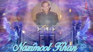 R.I.P Nazimool Khan  - Chaudvin Ka Chand