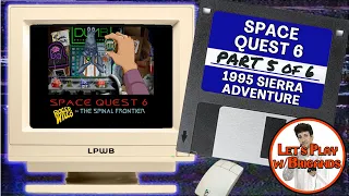 Space Quest 6: Roger Wilco in the Spinal Frontier (Part 5 of 6)