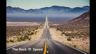 The Rock- Speed