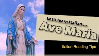 #Ave Maria (Prayer Hail Mary in Italian) Some Italian reading tips