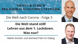 Die Welt nach Corona - Folge 3: Die Welt stand still! Lehren aus dem ersten Lockdown. Was nun?