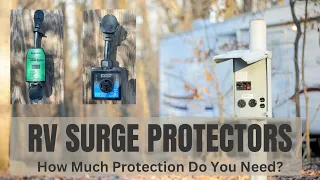 RV Surge Protectors - How Much Protection Do You Really Need For Your RV?