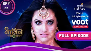 Naagin 3 | नागिन 3 | Ep. 2 | Vish Out To Avenge Vikrant's Death | विक्रांत की मौत का बदला लेंगी विश