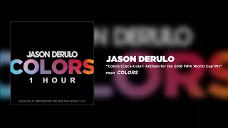 Jason Derulo - Colors [1 Hour] Loop