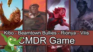 We're about to have a bad time! Kibo vs Beamtown Bullies vs Rionya vs Vilis #edh #cmdr game play